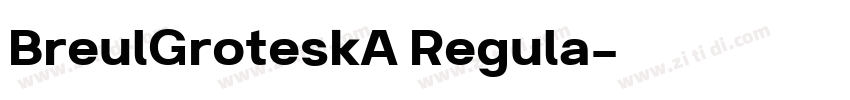 BreulGroteskA Regula字体转换